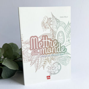 Mettre au monde : colorier en attendant bébé